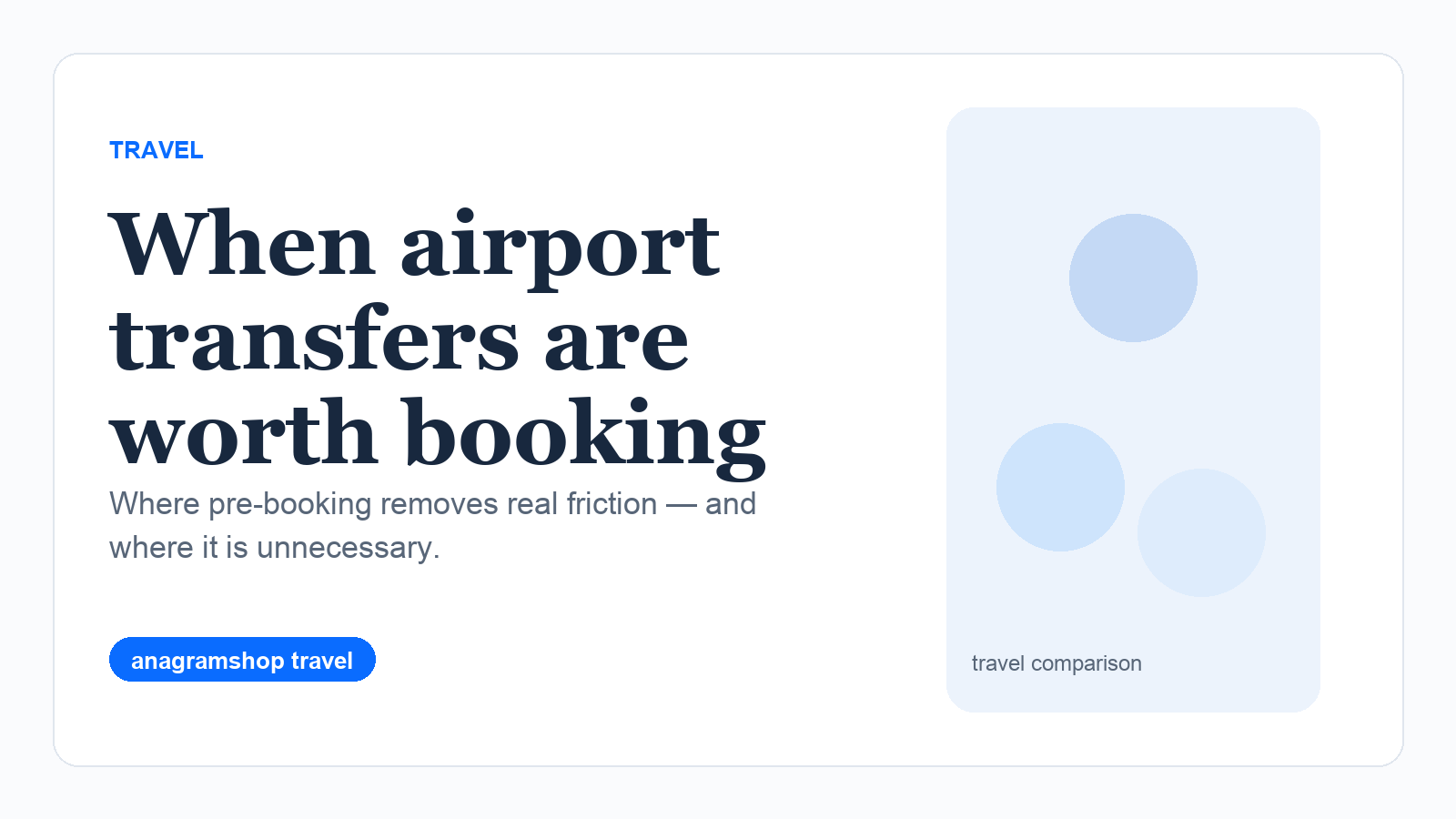 When Airport Transfers Are Worth Booking Before You Fly